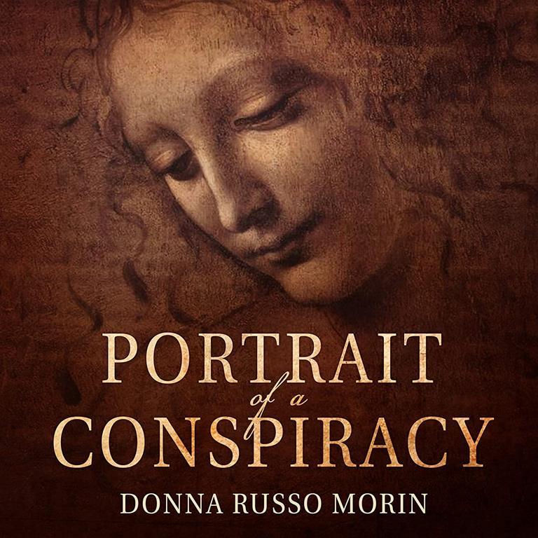 Portrait of a Conspiracy: Da Vinci's Disciples