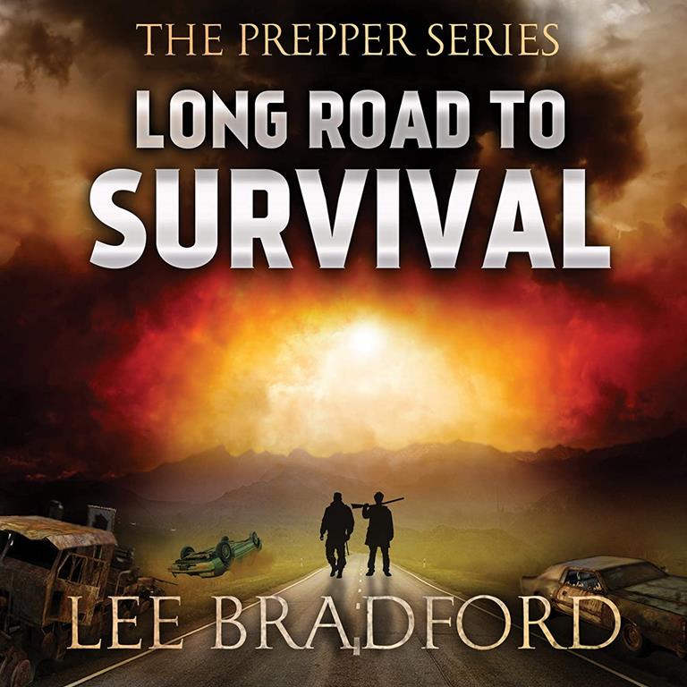 Long Road to Survival: The Prepper Series (The Prepper Series)