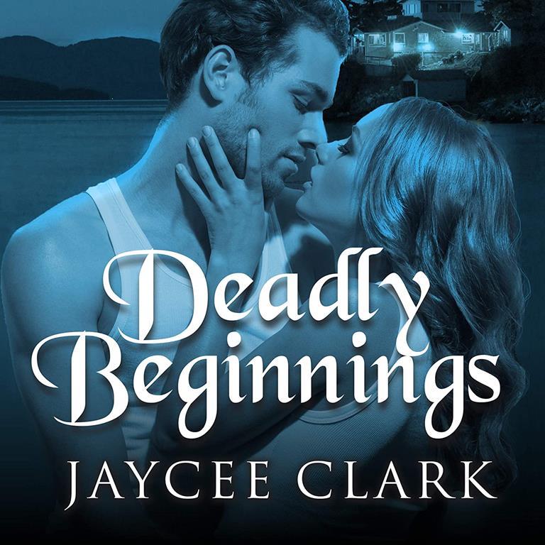 Deadly Beginnings (The Deadly Series)