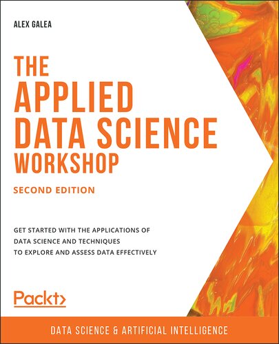 The Applied Data Science Workshop, Second Edition