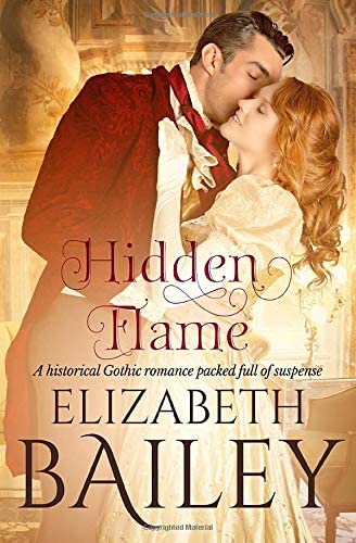 Hidden Flame: A historical Gothic romance packed full of suspense