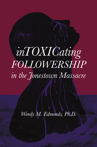 Intoxicating followership in the Jonestown massacre