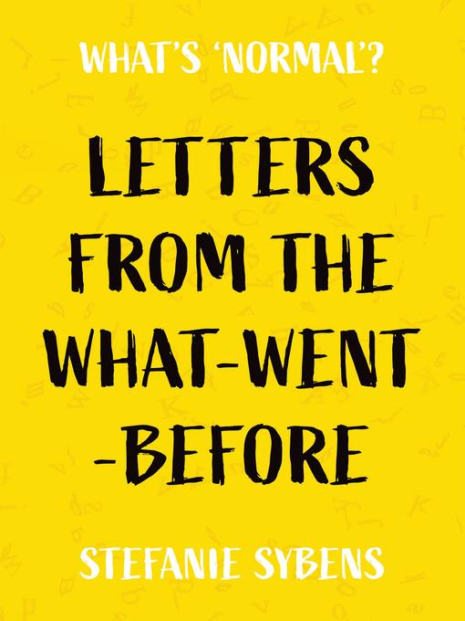 Letters from the What-Went-Before