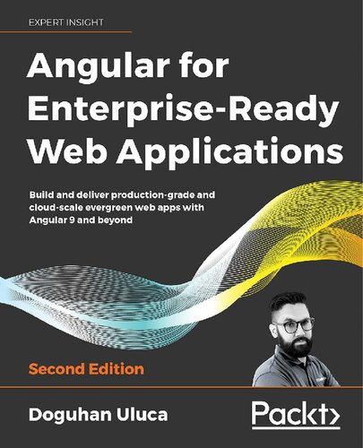 Angular for Enterprise-Ready Web Applications - Second Edition