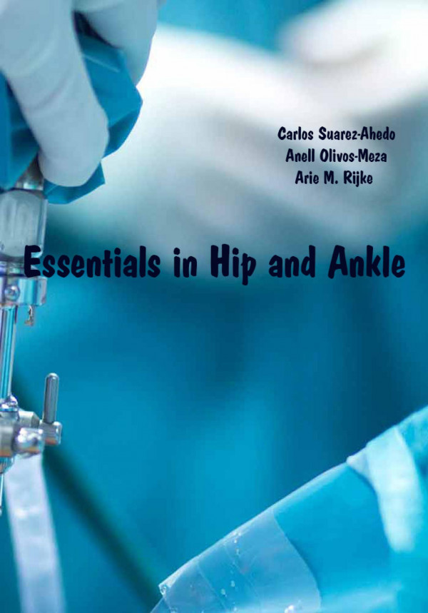 Essentials in hip and ankle