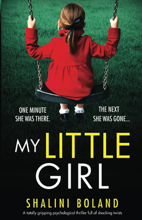 My Little Girl: A totally gripping psychological thriller full of shocking twists