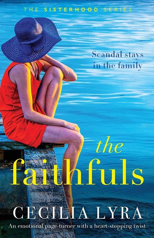 The Faithfuls: An emotional page-turner with a heart-stopping twist (The Sisterhood Series)