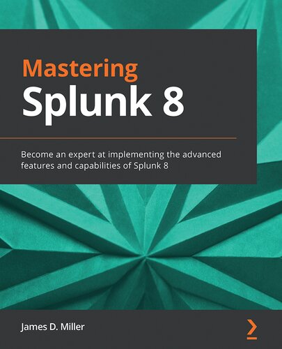 Mastering Splunk 8