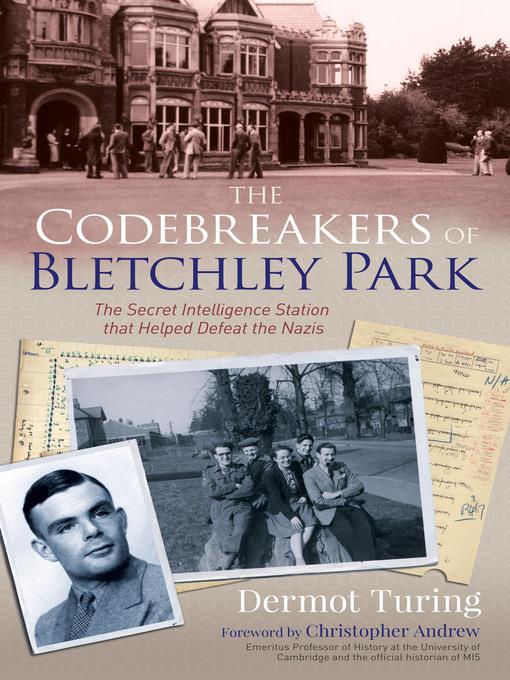 The Codebreakers of Bletchley Park