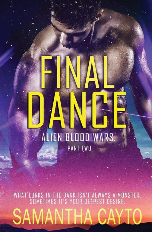 Final Dance: Part Two (Alien Blood Wars)