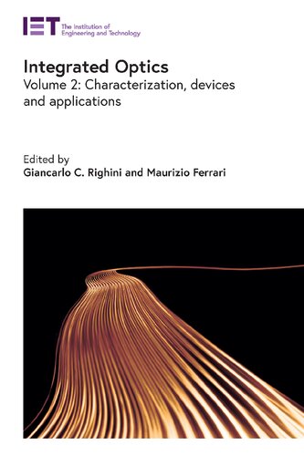 Integrated optics : Volume 2: Characterization, devices, and applications