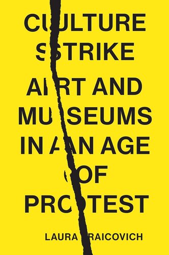 Culture strike : art and museums in an age of protest