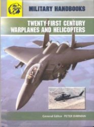 Twenty-first Century War Planes &amp; Helicopters