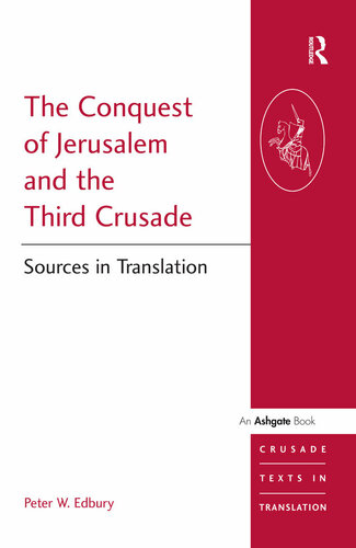 The Conquest of Jerusalem and the Third Crusade