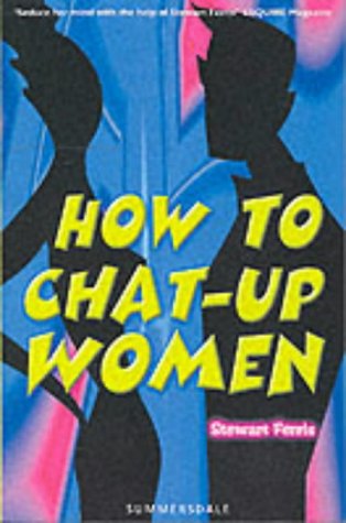 How To Chat-up Women