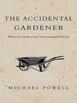 The Accidental Gardener