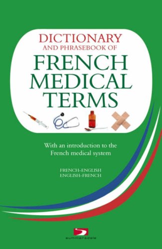 Dictionary and Phrasebook of French Medical Terms