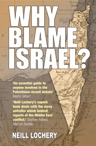 Why Blame Israel? : the Facts Behind the Headlines.