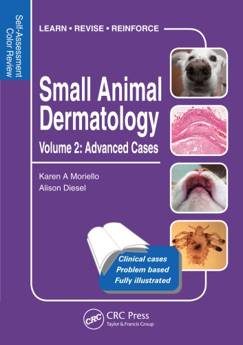 Small Animal Dermatology Volume 2 Advanced Cases