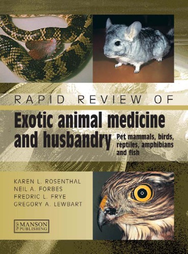 Rapid Review of Exotic Animal Medicine and Husbandry