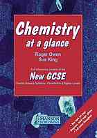 Chemistry at a Glance : Full Chemistry Content of the New GCSE.