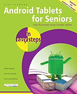 Android tablets for seniors in easy steps : covers Android 7.0 Nougat