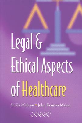 Legal and Ethical Aspects of Healthcare