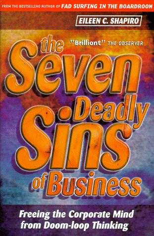 The Seven Deadly Sins of Business