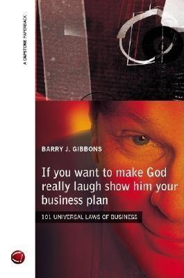 If You Want To Make God Really Laugh Show Him Your Business Plan