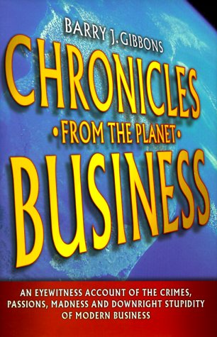Chronicles from the Planet Business