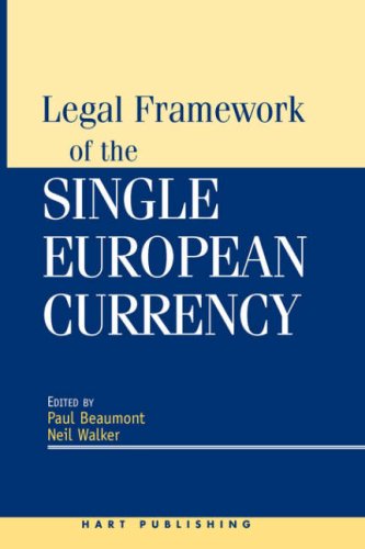 Legal Framework of the Single European Currency