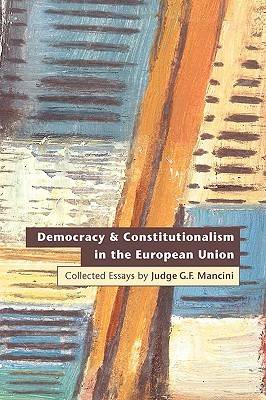 Democracy and Constitutionalism in the European Union