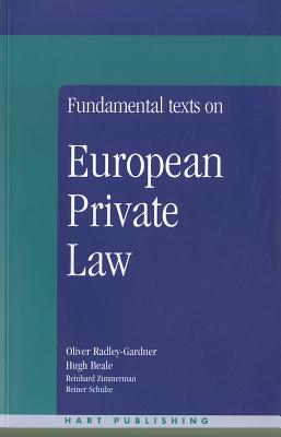 Fundamental Texts on European Private Law