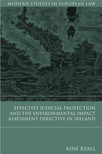 Effective Judicial Protection and the Environmental Impact Assessment Directive in Ireland