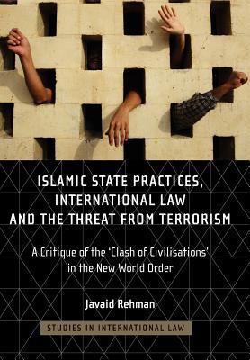 Islamic State Practices, International Law and the Threat from Terrorism