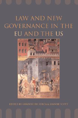 Law and New Governance in the EU and the US