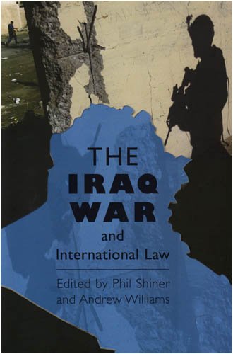 The Iraq War and International Law