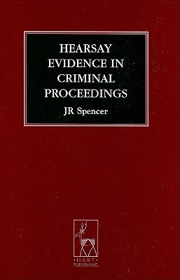 Hearsay Evidence in Criminal Proceedings