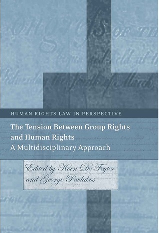 The Tension Between Group Rights and Human Rights