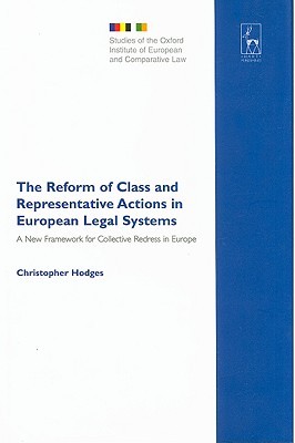 The Reform of Class and Representative Actions in European Legal Systems