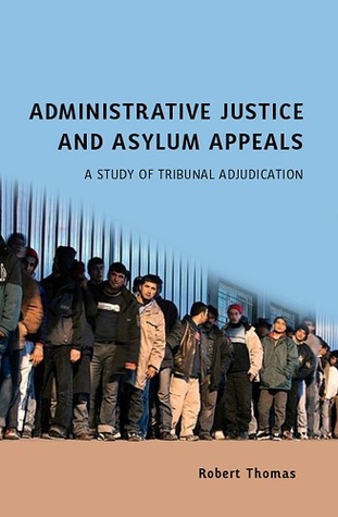 Administrative Justice and Asylum Appeals