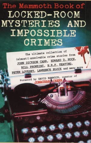 Mammoth Book of Locked Room Mysteries and Impossible Crimes