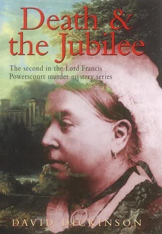 Death & the Jubilee : a Lord Francis Powerscourt mystery