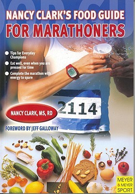 Nancy Clark' s Food Guide for Marathoners