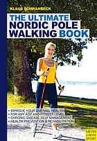 The Ultimate Nordic Pole Walking Book