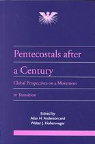 Pentecostals after a Century