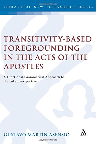 Transitivity Based Foregrounding In The Acts Of The Apostles