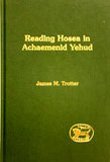 Reading Hosea in Achaemenid Yehud