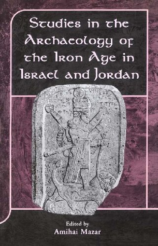 Studies in the Archaeology of the Iron Age in Israel and Jordan