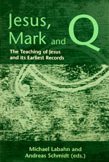 Jesus, Mark and Q